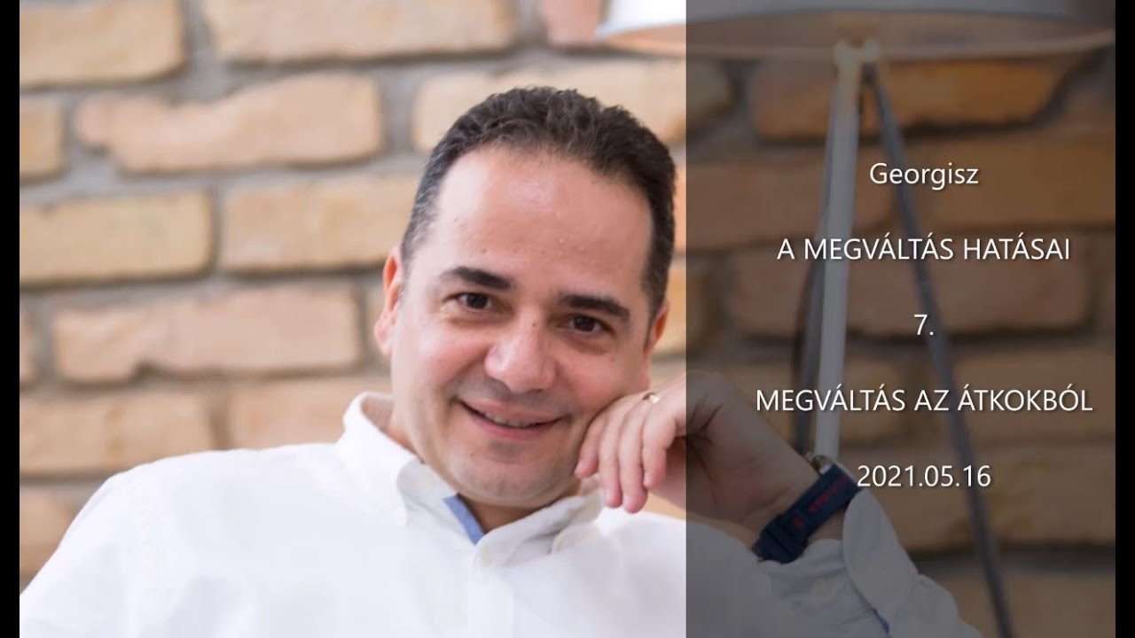 Georgisz: Megváltás az átkokból...     ima, hogy ezek megtörjenek... 21/05/16