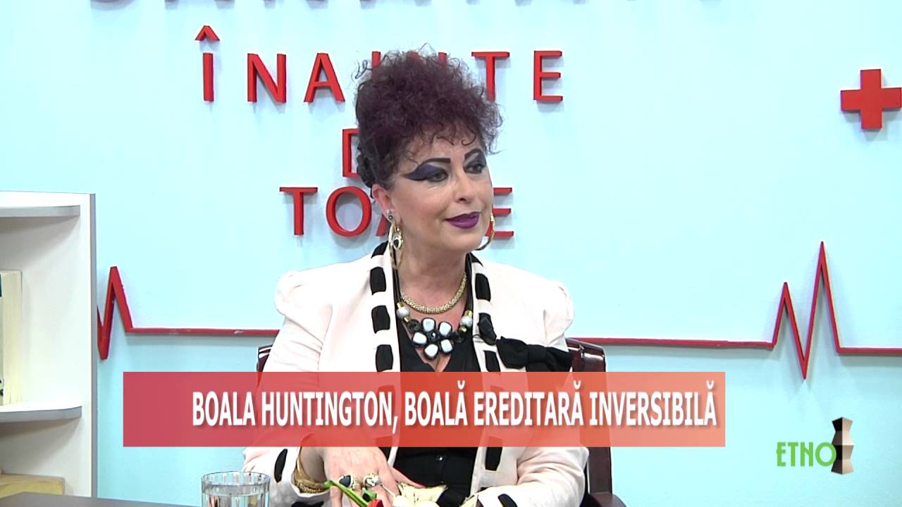 EMISIUNE SANATATE - EMILIA LUNGUT - BOALA HUNTINGTON - 26.04.2016