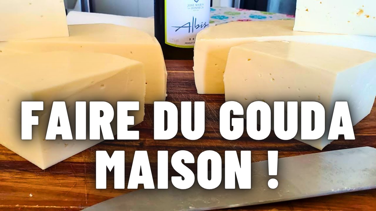 Faire du GOUDA soi-même à la maison ! Recette et astuces faciles