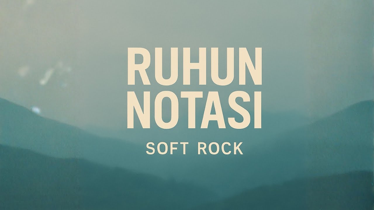 Ruhun Notası - Soft Rock