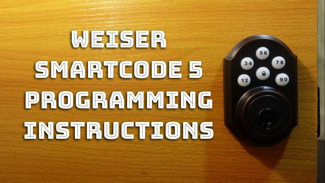 Weiser SmartCode 5 Programming Instructions