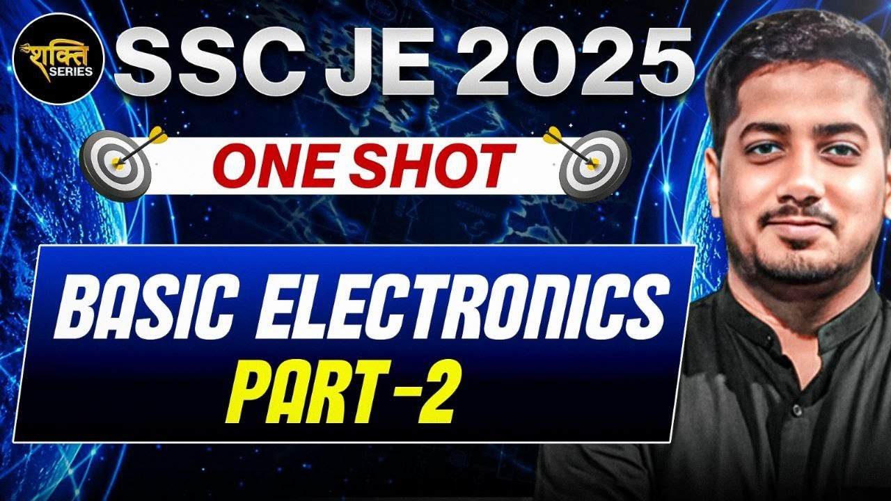 Basic Electronics One Shot (Part - 2) | SSC JE 2025 | Rishabh Sir (A.E.) #sscje  #rishabhsir