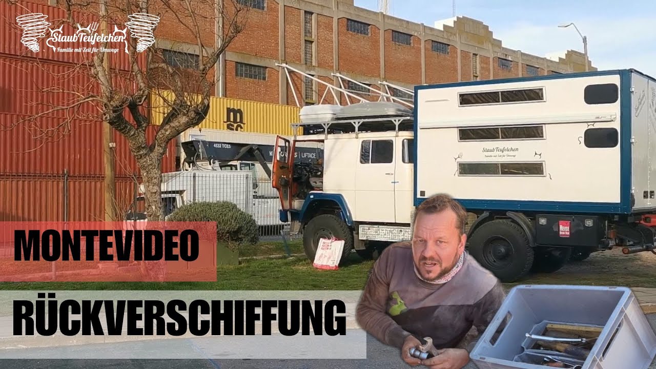 #55 Zittern bis zum Schluss -Abholung Allrad Wohnmobil nach RoRo Rückverschiffung Montevideo Hamburg