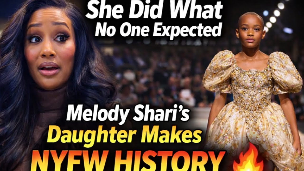 She Did What No One Expected — Melody Shari’s Daughter Makes NYFW History!