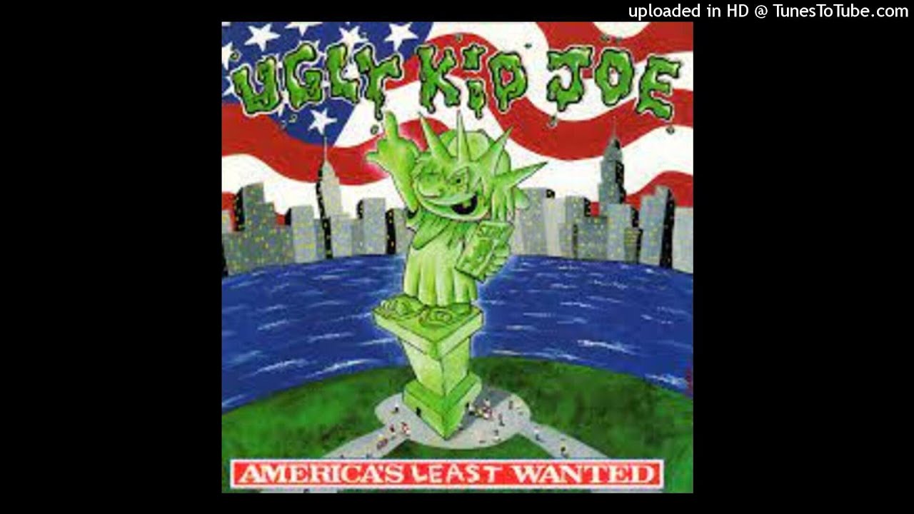 Ugly Kid Joe - Everything About You