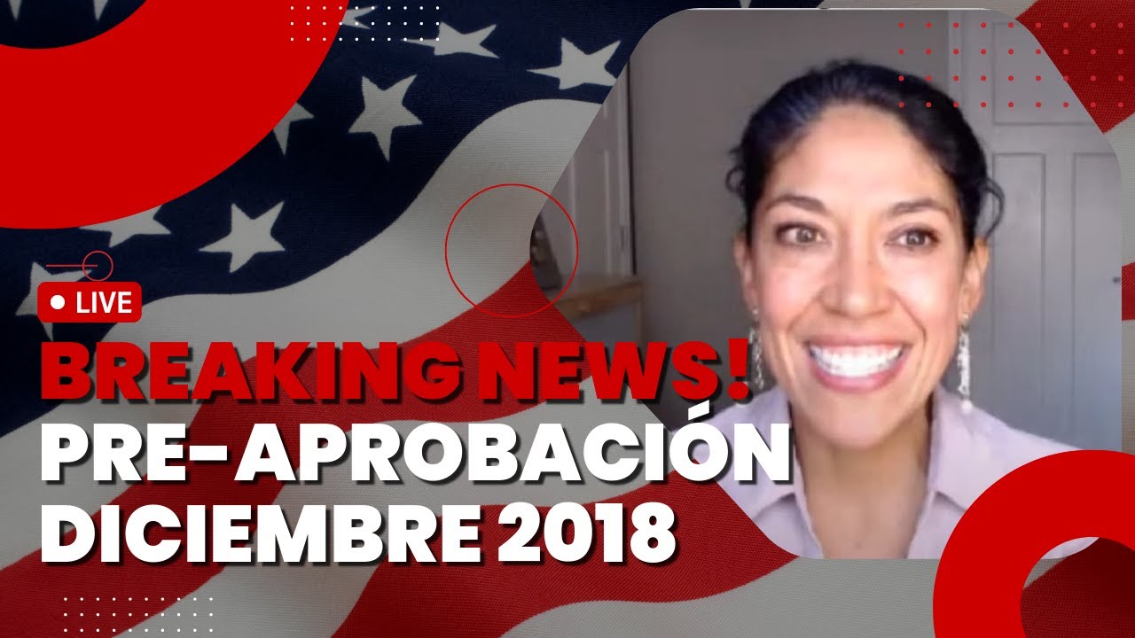 🚨 #BreakingNews ¡¡¡¡Recibimos una pre-aprobación de Diciembre de 2018!!!! 🎉 |Abogada de la Visa U®