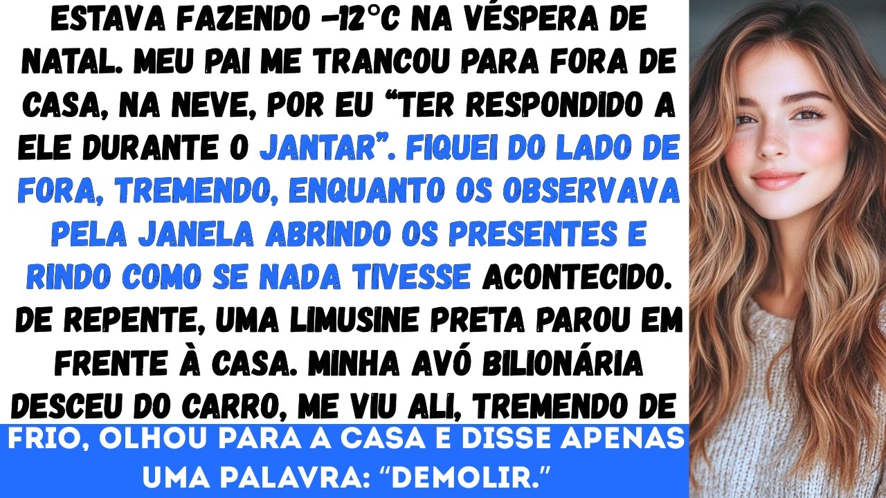 Meu pai disse: “Fique do lado de fora até aprender a ter respeito” então a limusine da vovó chegou.