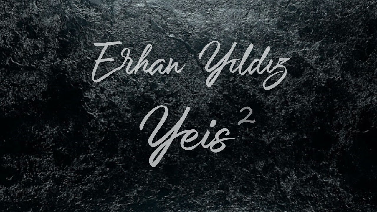 Erhan Yıldız - Yeis 2 ( Prod By Berkay Çandır )