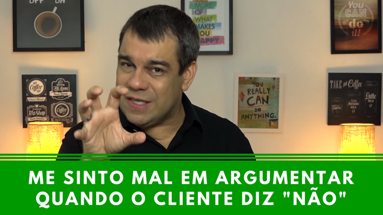 Me sinto mal em argumentar quando o cliente diz 