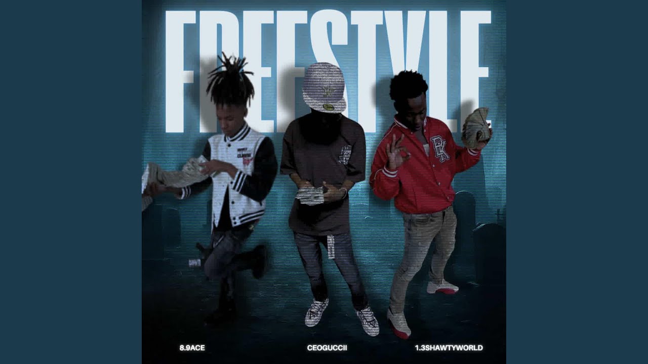 FreeStyle (feat. 1.3Shawtyworld & CEO Guccii)