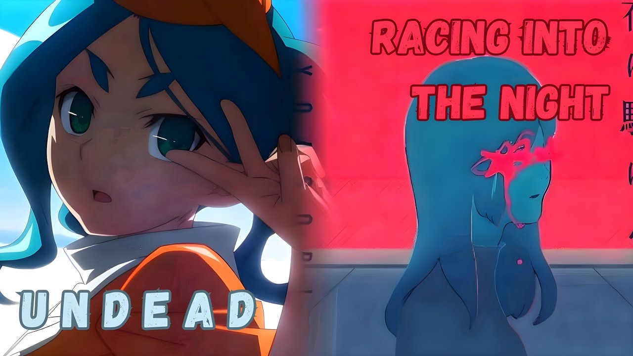 UNDEAD x Racing Into The Night | YOASOBI, Monogatari Series: Off & Monster Season Mashup