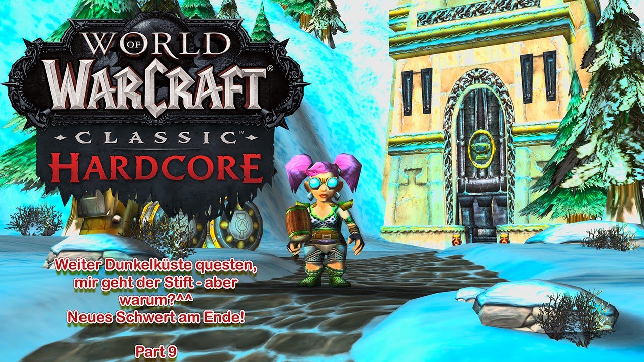 World of Warcraft Classic Hardcore - Dunkelküste questen und mir geht der Stift ^^' | Part 9