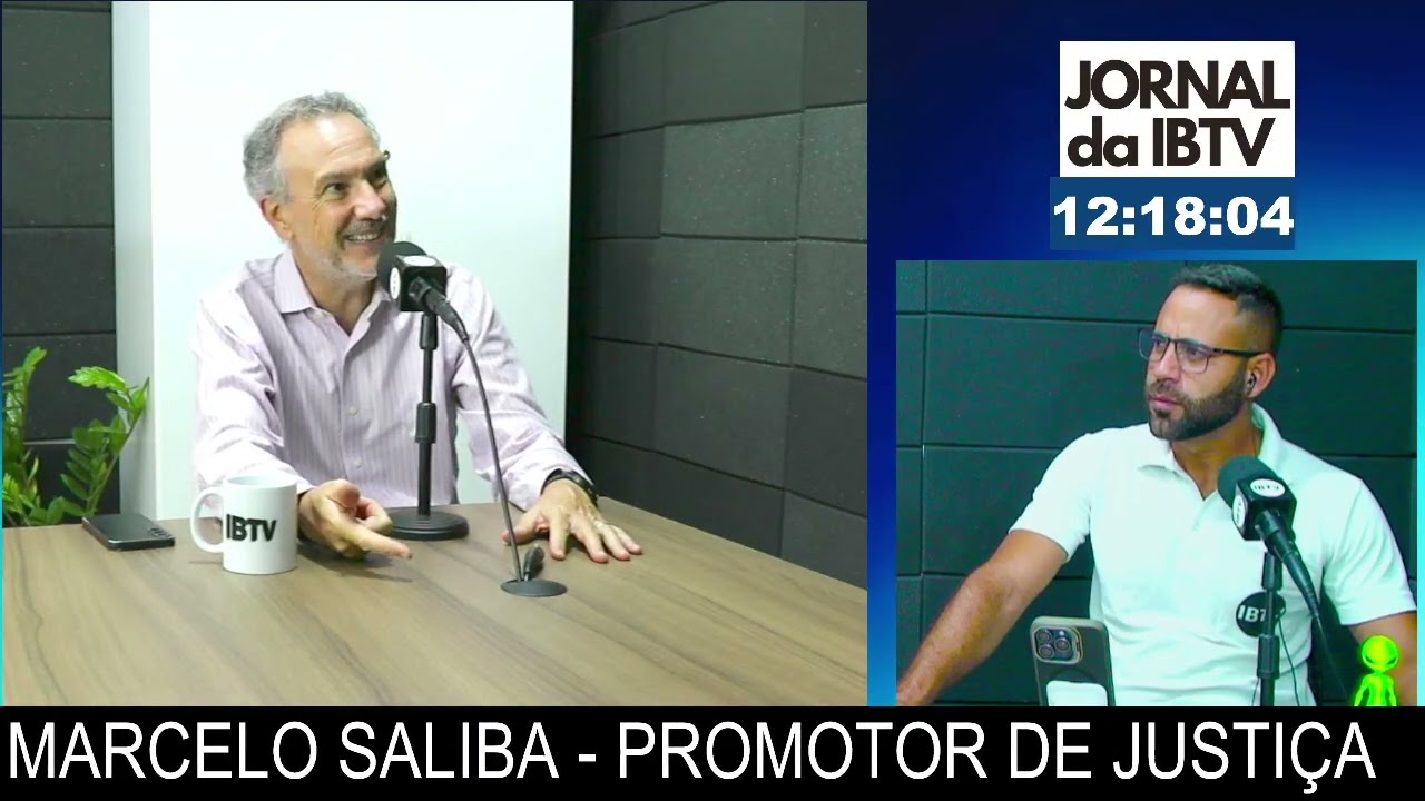 JORNAL DA IBTV - MARCELO SALIBA - PROMOTOR DE JUSTIÇA 25/02