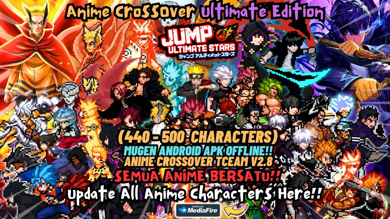 New‼️ ANIME CrossOver TCEAM V2.8 Mugen [500 Characters] Android OFFLINE BvN Ultimate Edition 2025