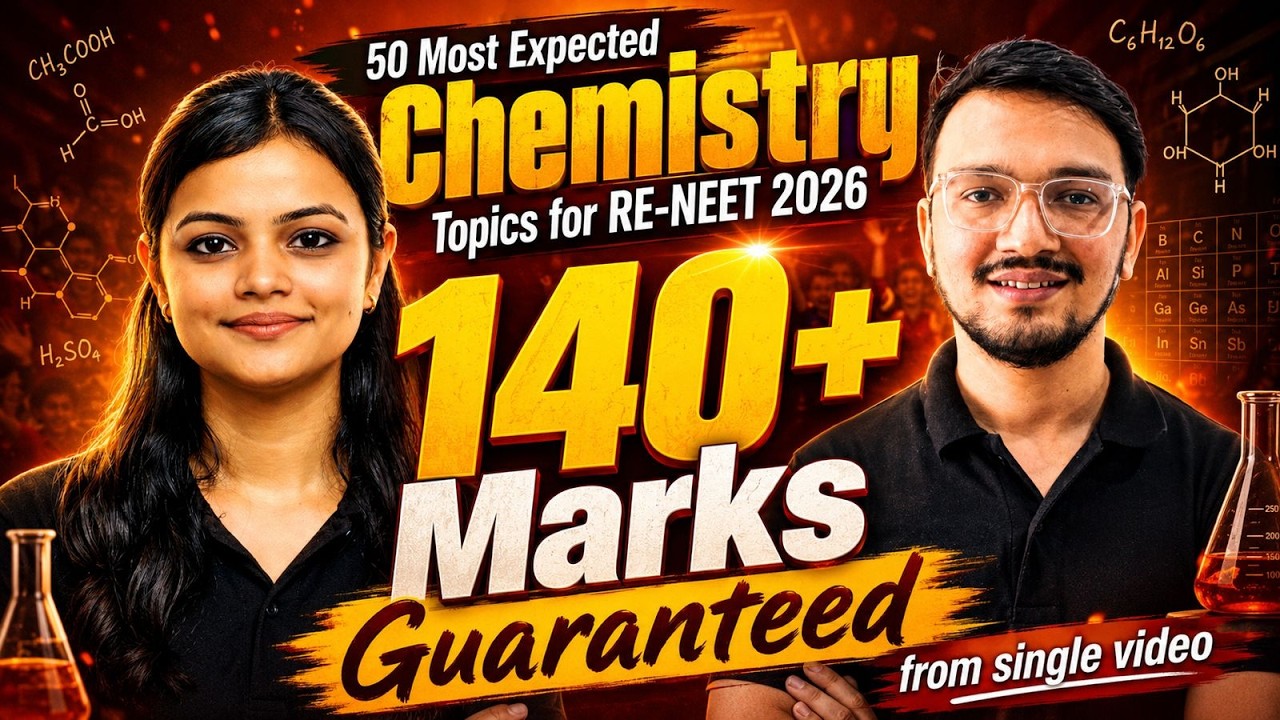 50 Most Expected Topics for RE-NEET Chemistry | RE-NEET 2026 | Zero to Hero