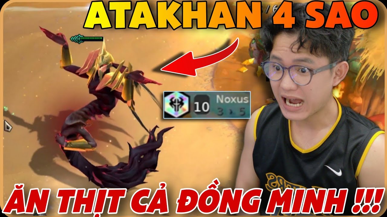 TRÙM CUỐI TFT MÙA 16 GỌI TÊN ATAKHAN 4 SAO VỚI 10 NOXUS - NUỐT CHỬNG CẢ QUÂN TA