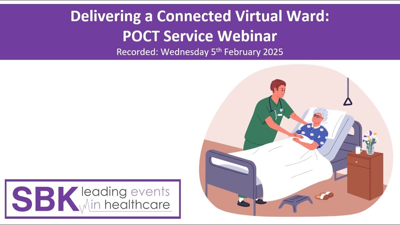 Delivering a Connected Virtual Ward: POCT Service Webinar