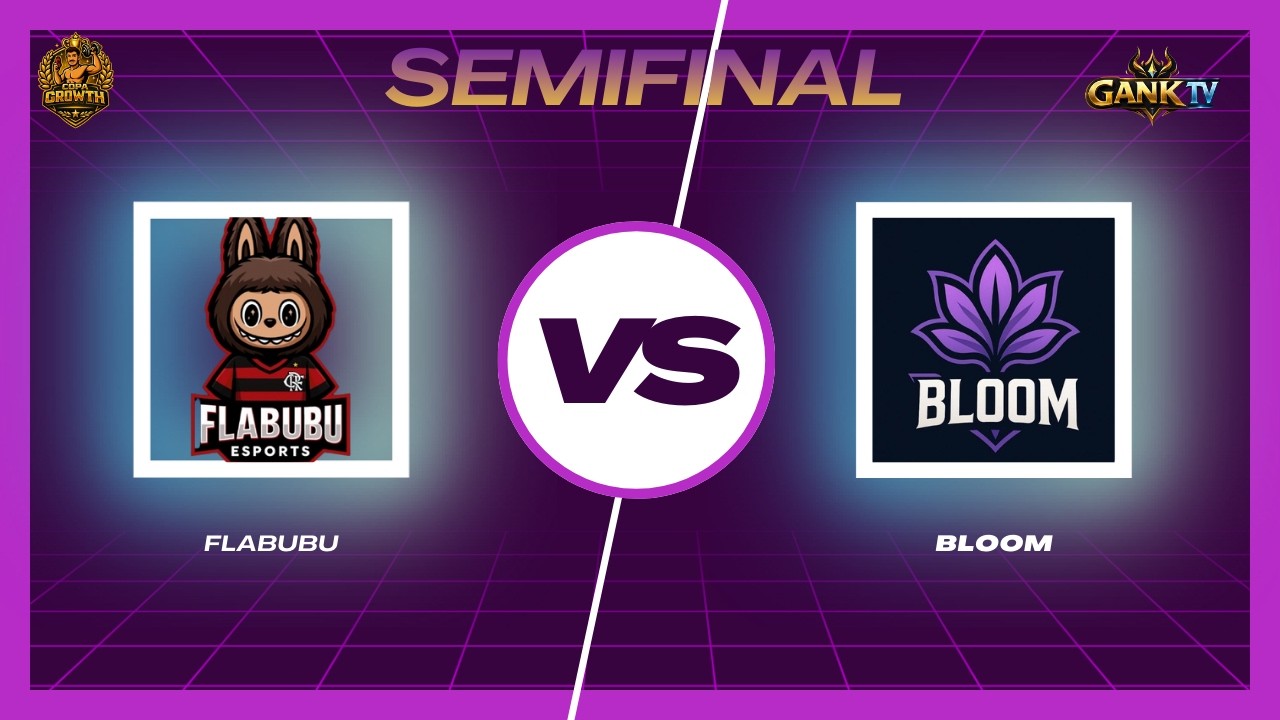 SEMIFINAL - FLABUBU ESPORTS X BLOOM - COPA GROTH JOGO 2