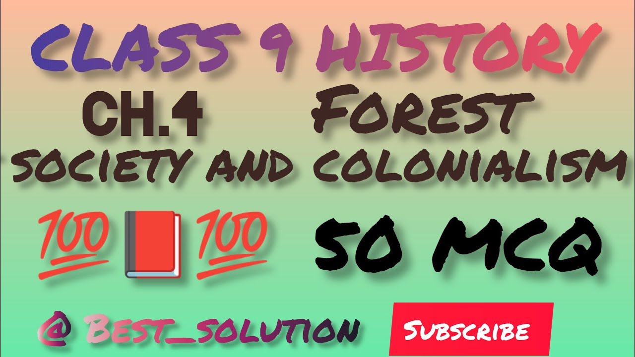 Class 9 History Chapter 4 | Forest Society and Colonialism | 40+ Important MCQs | CBSE 2025 | NCERT