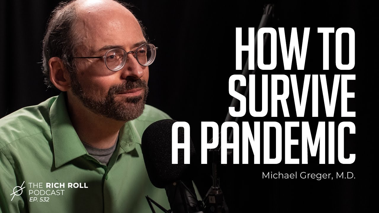 All Your Coronavirus Questions Answered: Michael Greger, MD | Rich Roll Podcast