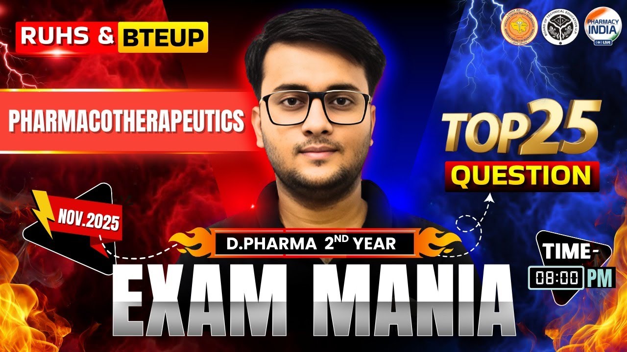 Pharmacotherapeutics | RUHS & BTEUP | Exam Mania | Top 25 Questions | D.Pharma 2nd Year #dpharm