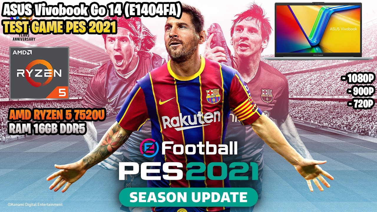 PES 2021 | ASUS Vivobook Go 14 (E1404FA) | AMD Ryzen 5 7520U | 1080p, 900p, 720p