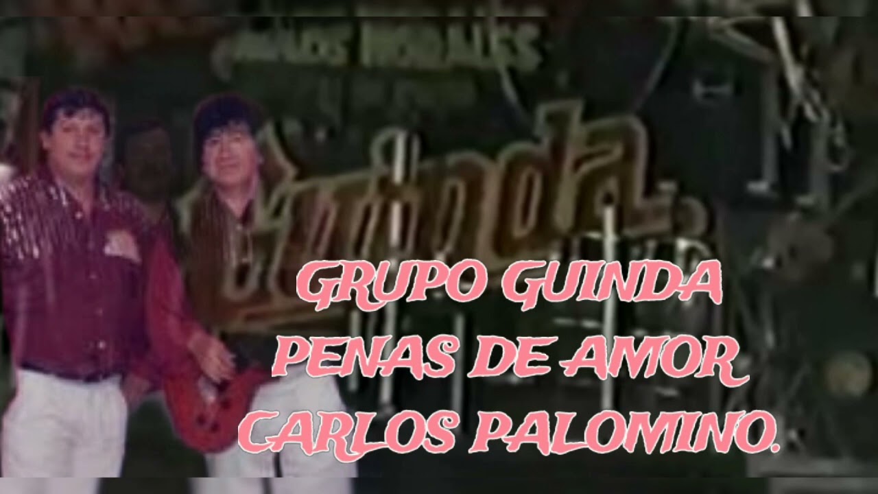 PENAS DE AMOR EN VIVO - GRUPO GUINDA.
