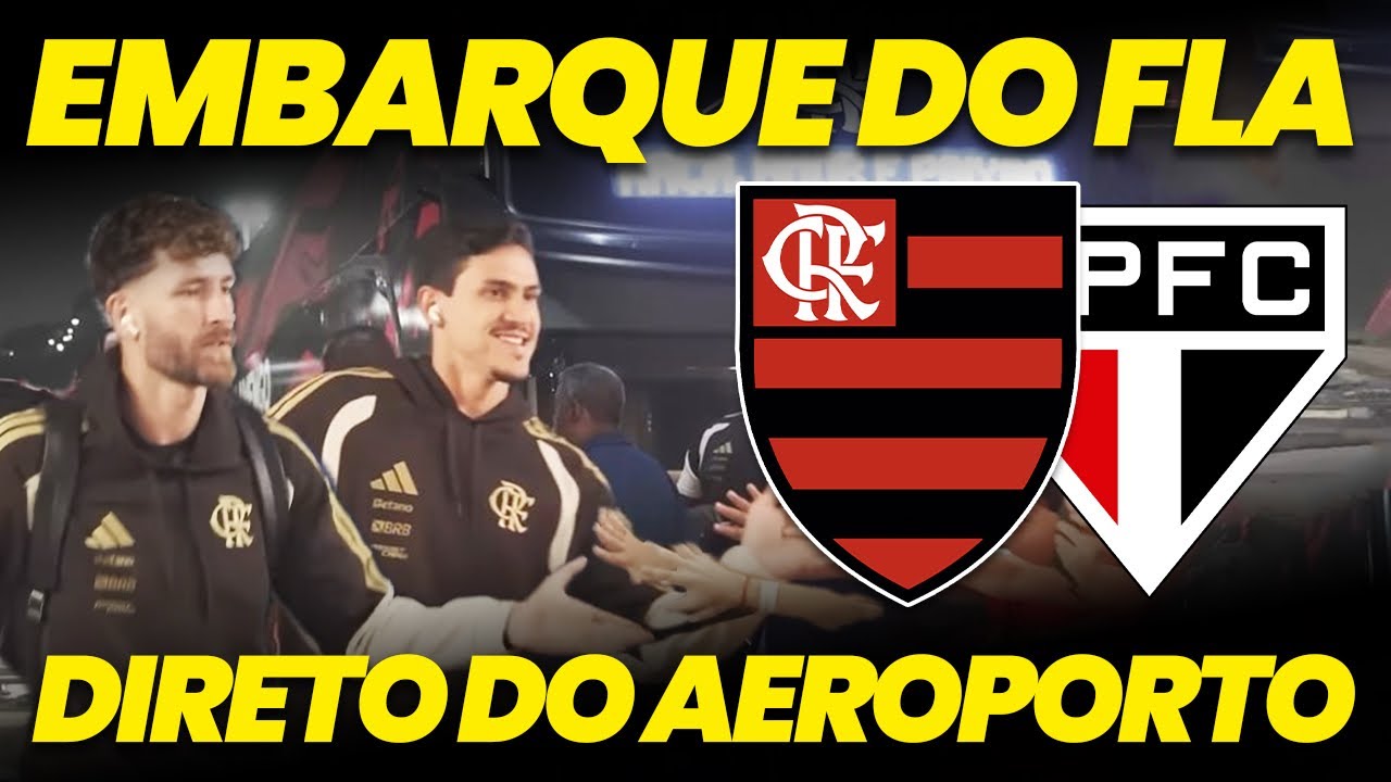 EMBARQUE DO FLAMENGO para jogo contra o São Paulo pelo Brasileirão