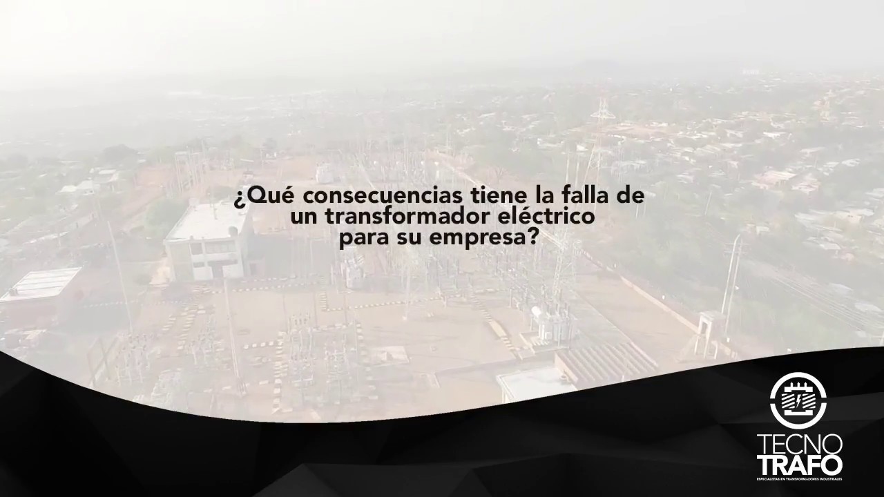 Consecuencias de Fallas en Transformadores Industriales