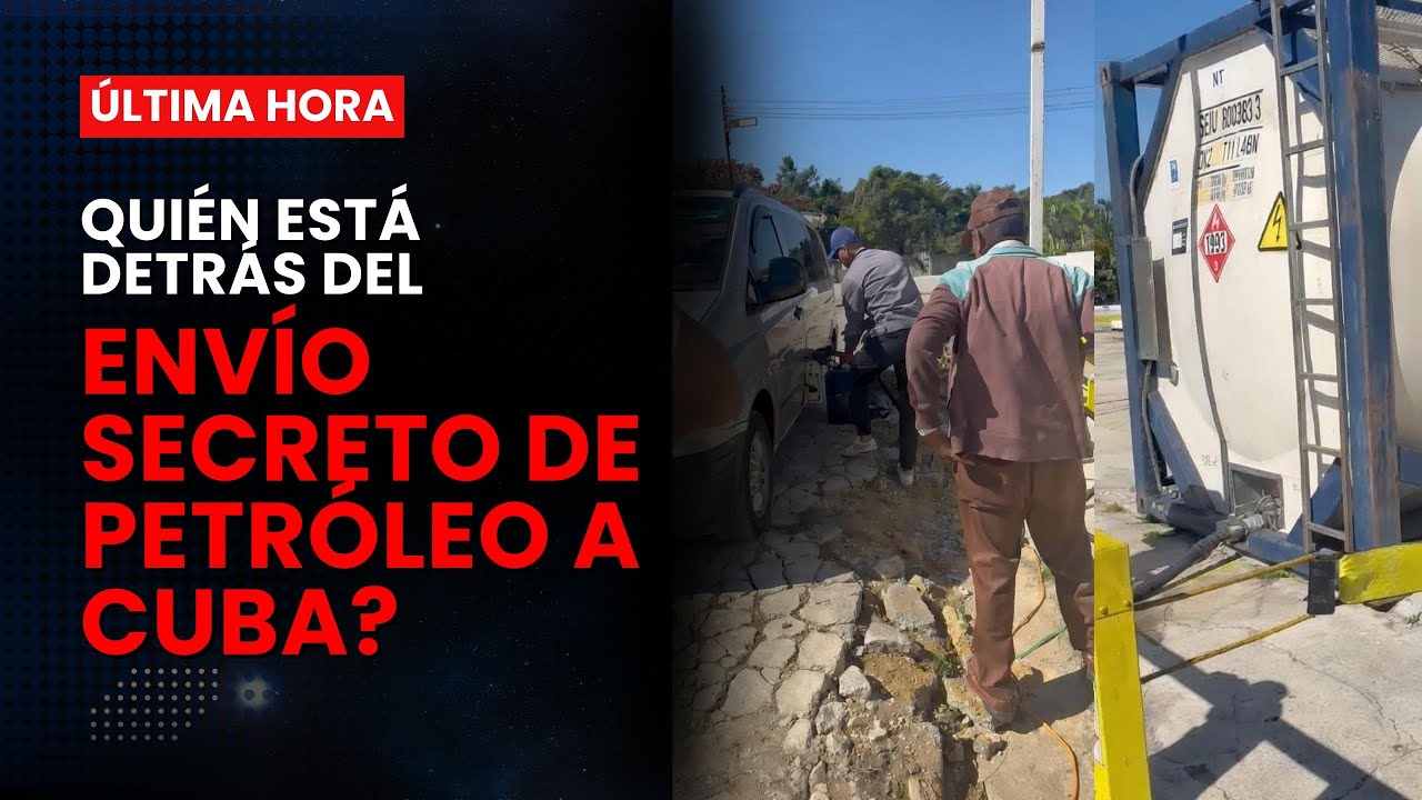 EXCLUSIVA Llega petroleo a Cuba y va a manos del regimen Quien esta detras? | Cuba Primero