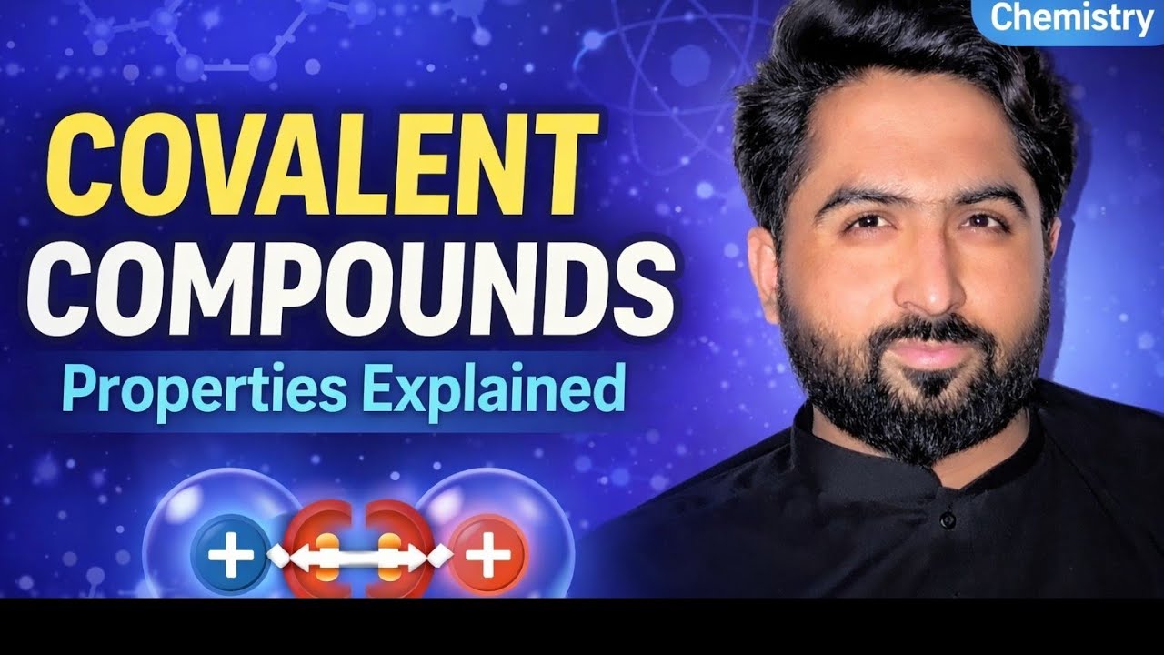 Covalent Compounds and Their Properties | Easy Chemistry Explanation