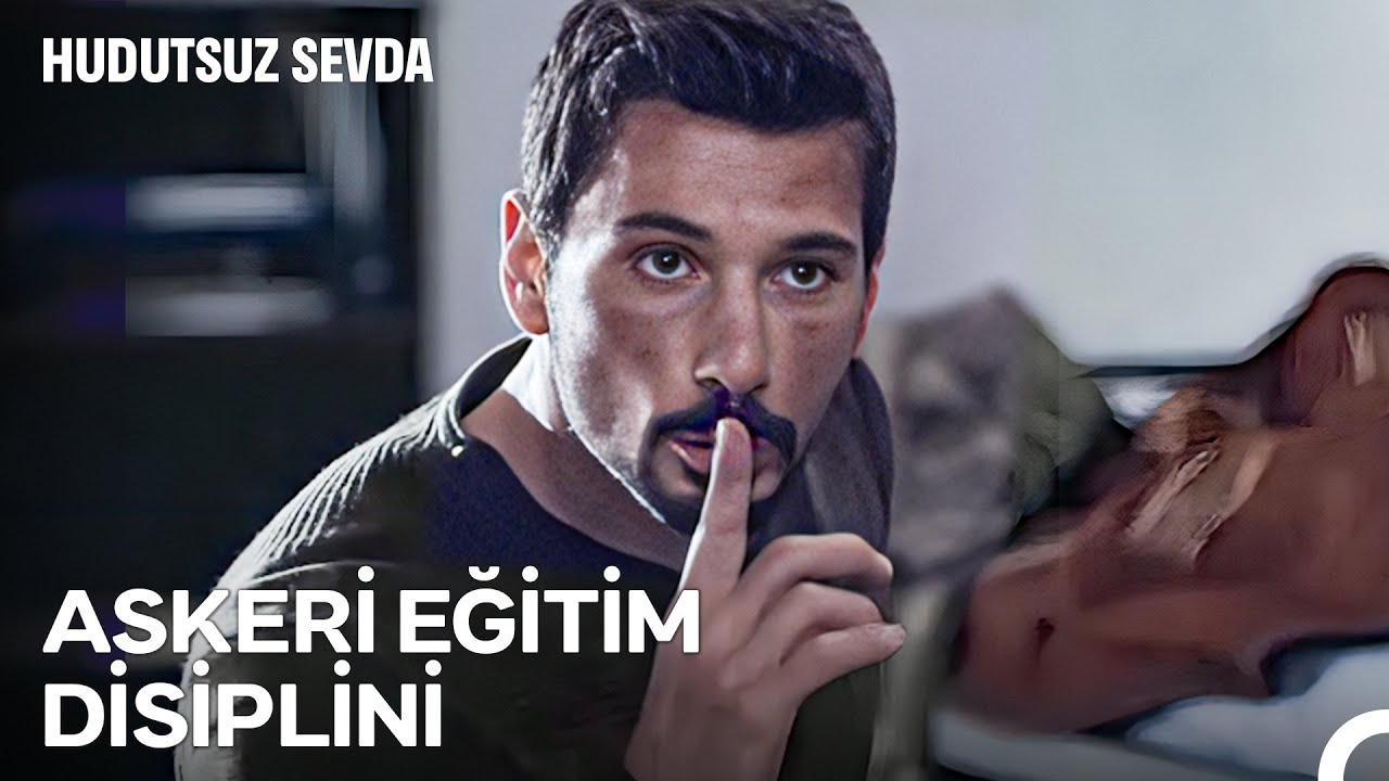 Askeri Eğitimde Acıma Yoktur! - Hudutsuz Sevda