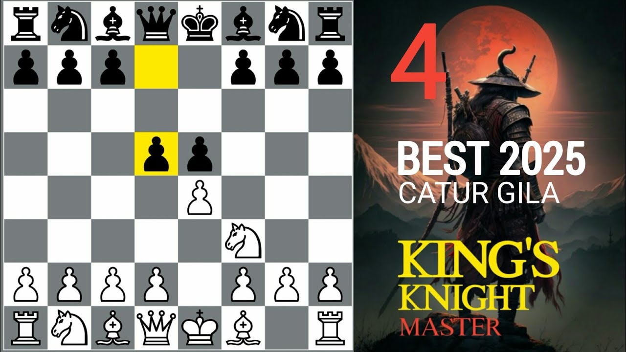 TOP 4 Pembukaan catur mematikan terbaik Catur Gila