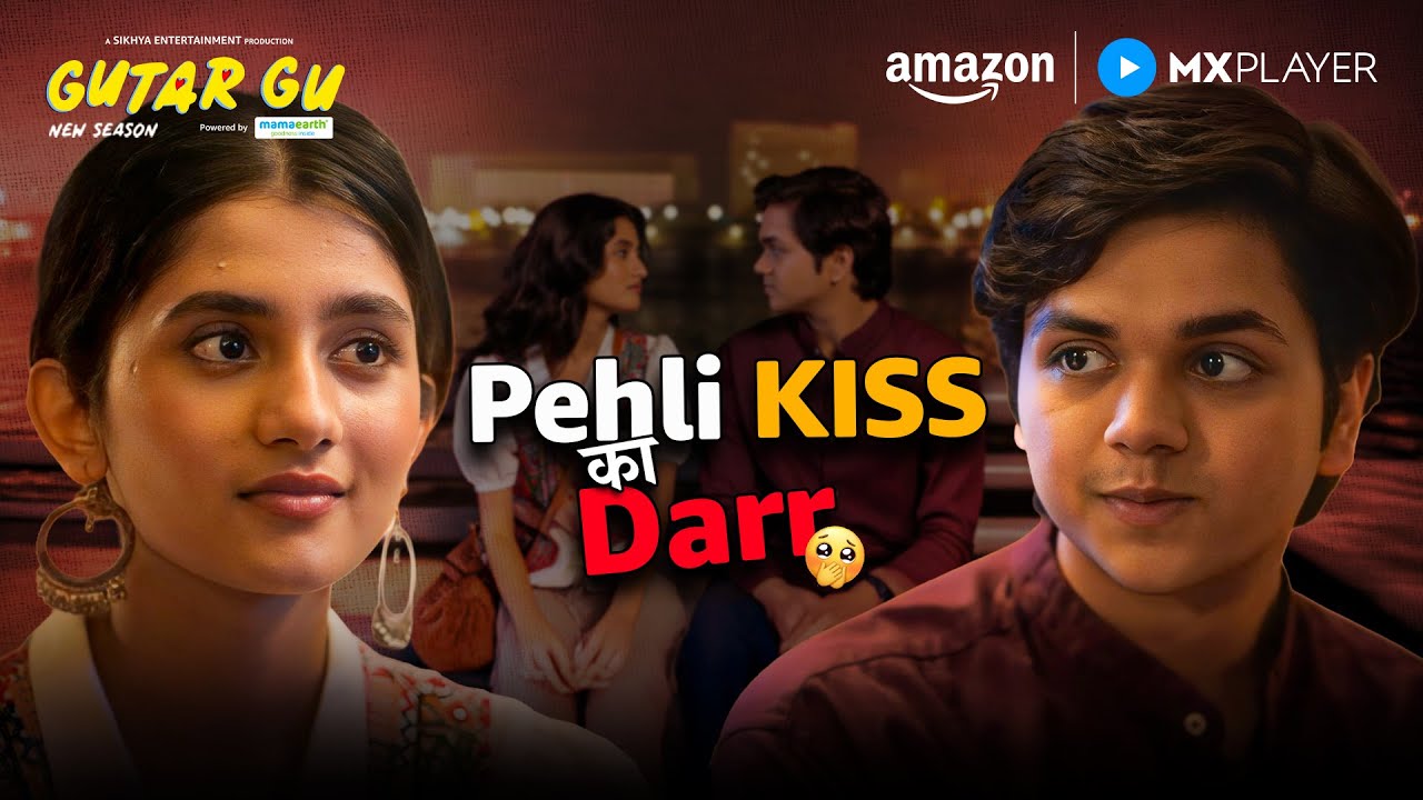 First Kiss After Long Distance! ❤️| Gutar Gu S2 | Ashlesha Thakur, Vishesh Bansal | Amazon MX Player
