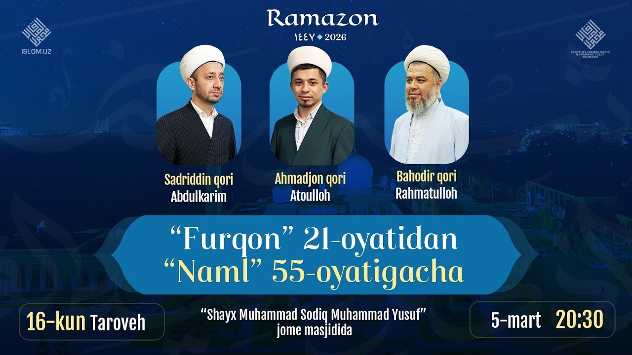 🔴 Taroveh namozi 16-kun | Furqon surasi 21-oyatidan Naml surasi 55-oyatigacha | 05.03.2026