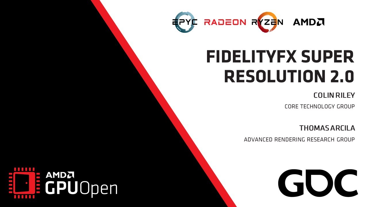 GDC 2022 - FidelityFX Super Resolution 2.0