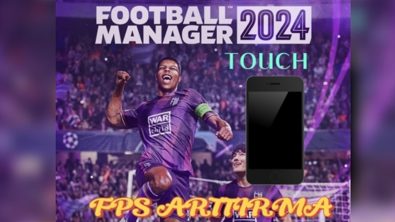 Fm24 Touch Android Fps Arttırma