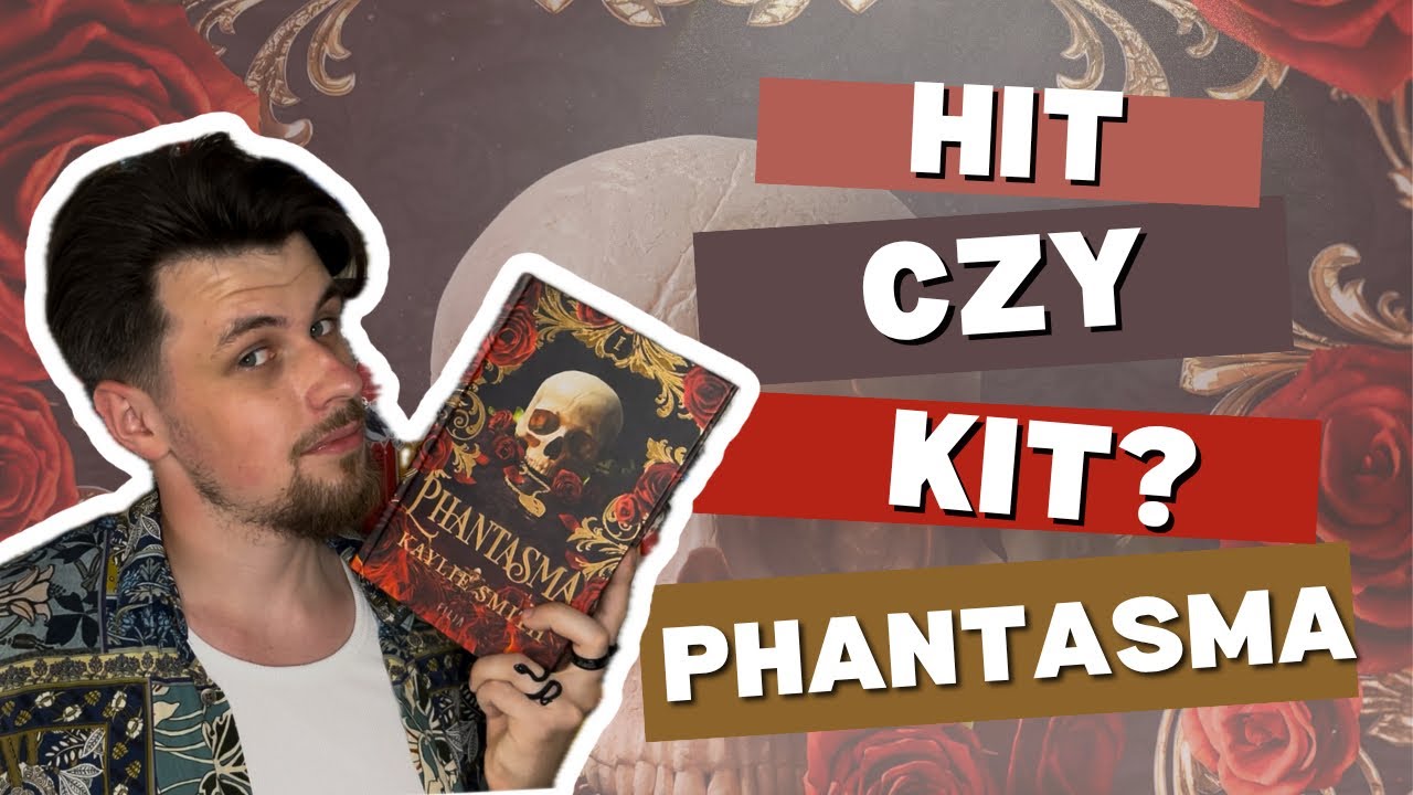 Czy Phantasma to dobre romantasy? 🌹💀