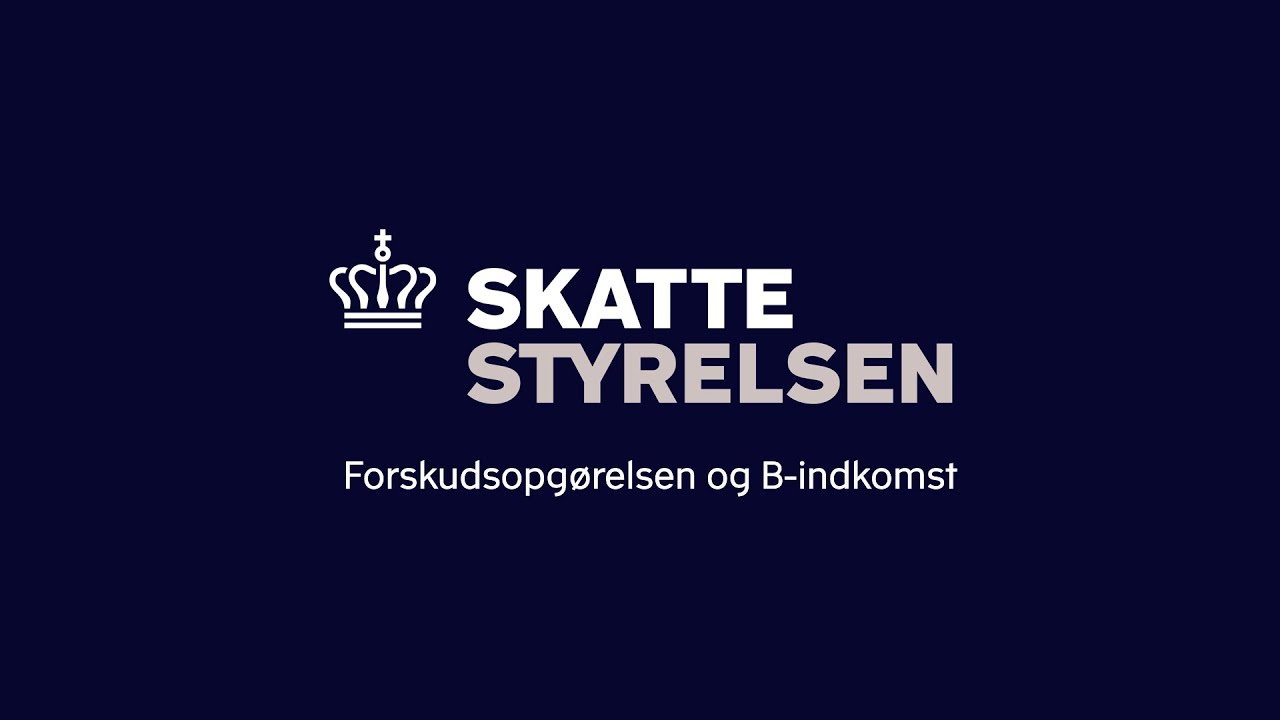 Forskudsopg&oslash;relsen og B-indkomst