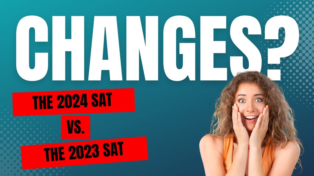 The 2023 SAT Vs. The 2024 SAT - Ivy Bound Private & Online Tutoring