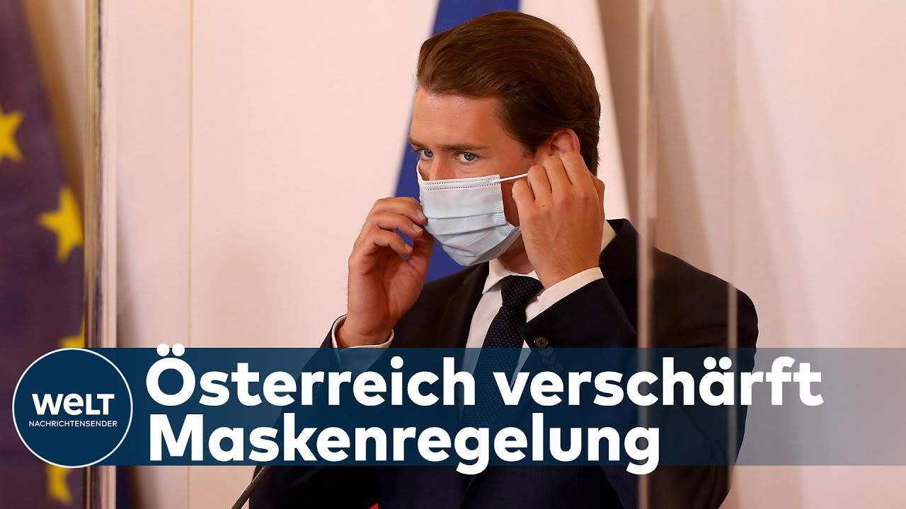 ÖSTERREICHS: KURZ verschärft Maskenpflicht um einen Lockdown zu verhindern