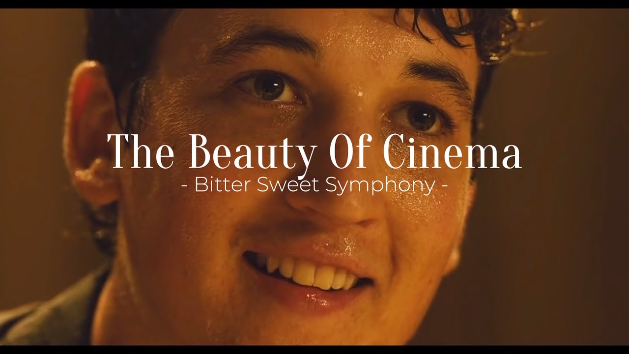 The Beauty Of Cinema - Bitter Sweet Symphony EDIT -