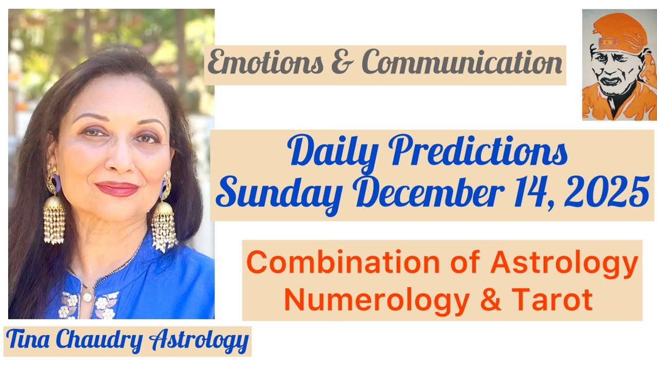 Daily Predictions for Sunday, December 14, 2025