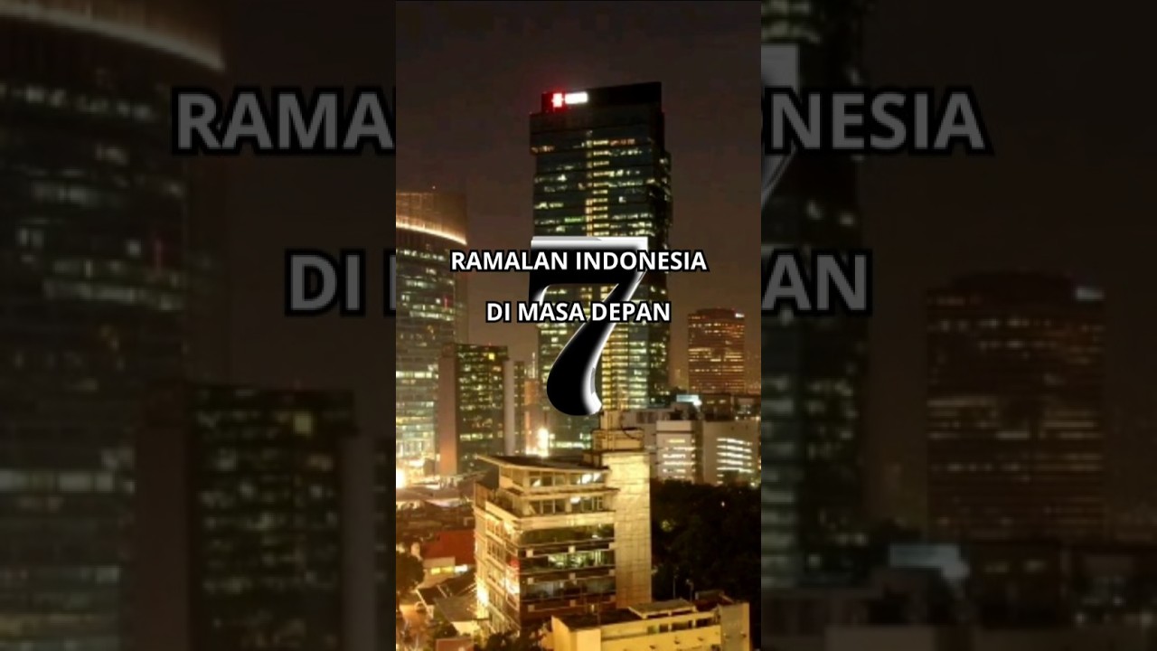 7 Ramalan Tentang Indonesia di Masa Depan!#Indonesia #RamalanIndonesia #Fenomena #Shorts #Viral
