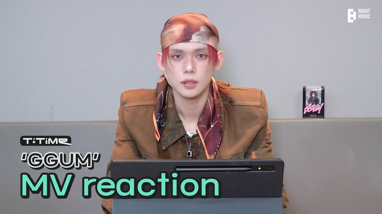 ‘GGUM’ MV reaction | T:TIME | TXT (투모로우바이투게더)