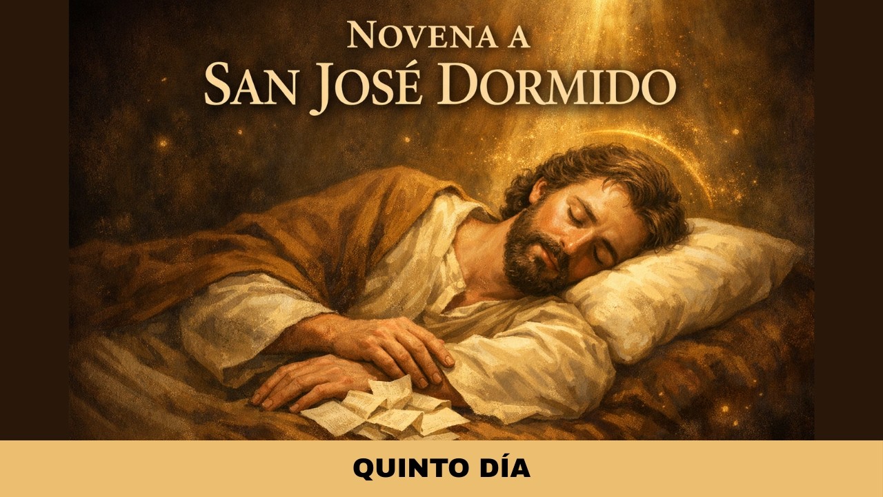 QUINTO DÍA | Novena a San José Dormido 🙏 | Obedecer a los sueños de Dios 🤍✨