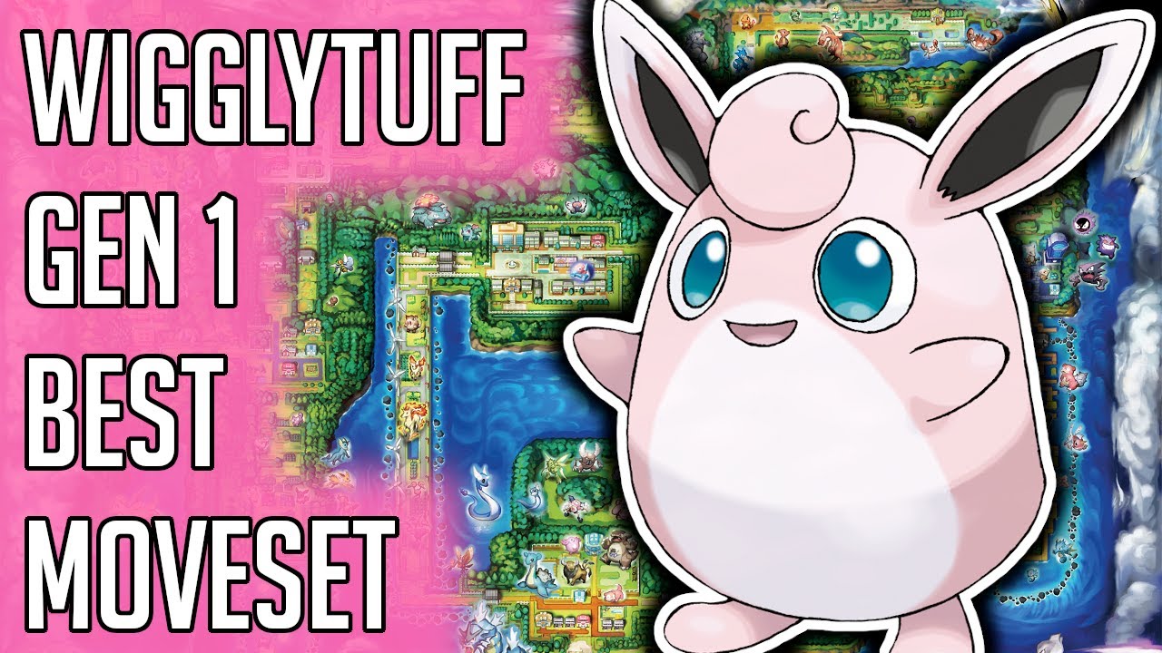Wigglytuff Gen 1 Best Moveset - Wigglytuff Best Moveset Moves Pokemon Red Blue Yellow Version Guide