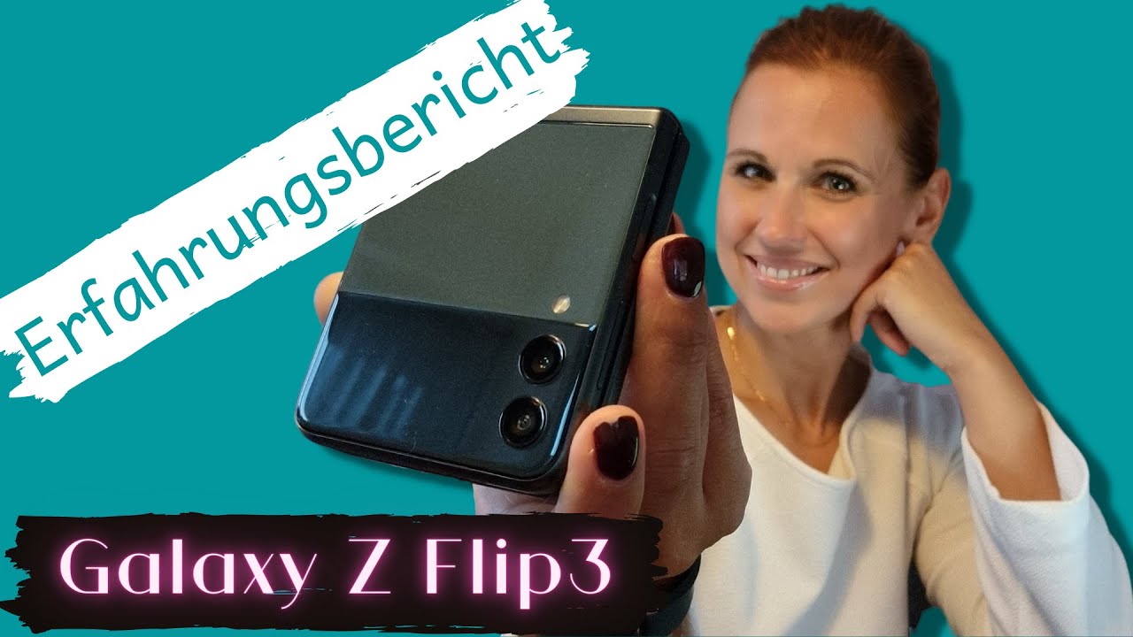 ERFAHRUNGSBERICHT | Galaxy Z Flip3 (deutsch)