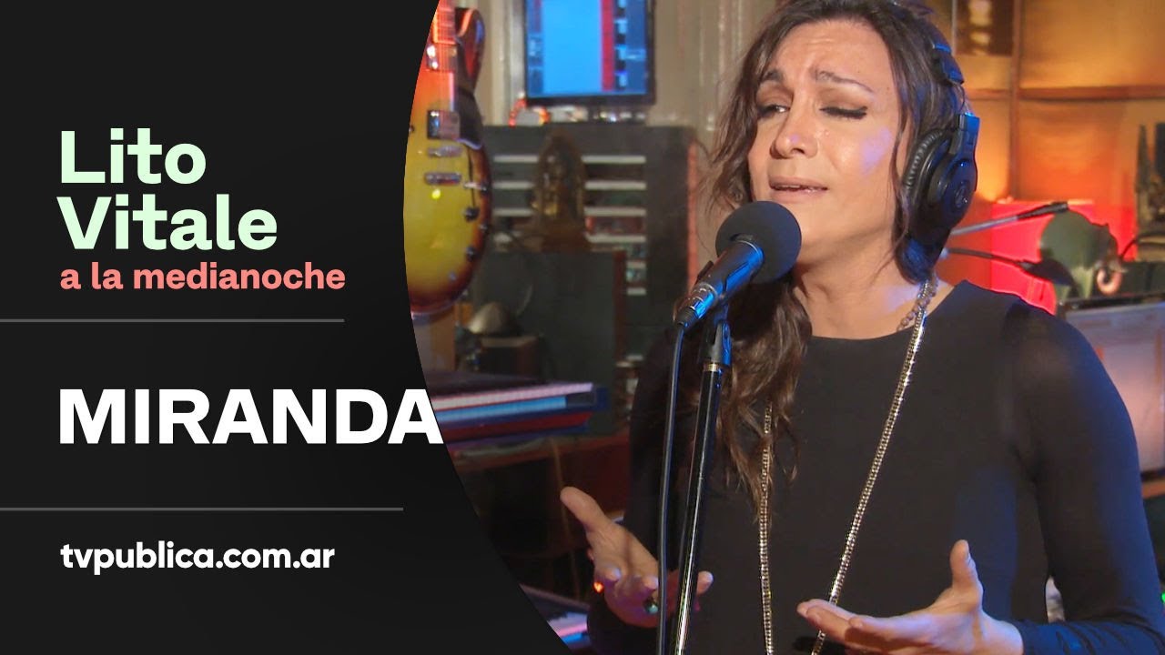 Miranda: Los Pájaros Perdidos - Lito Vitale a la Medianoche