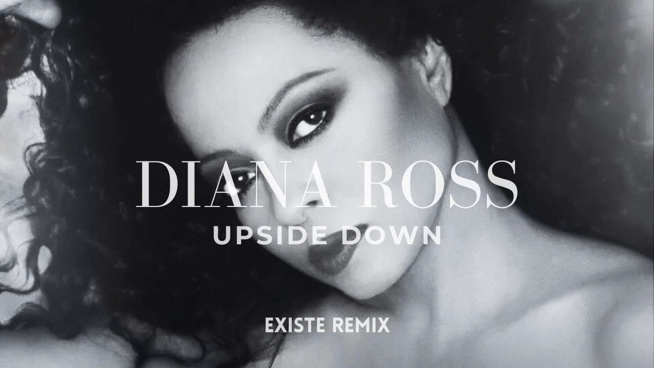 Diana Ross - Upside Down (Existe Remix)